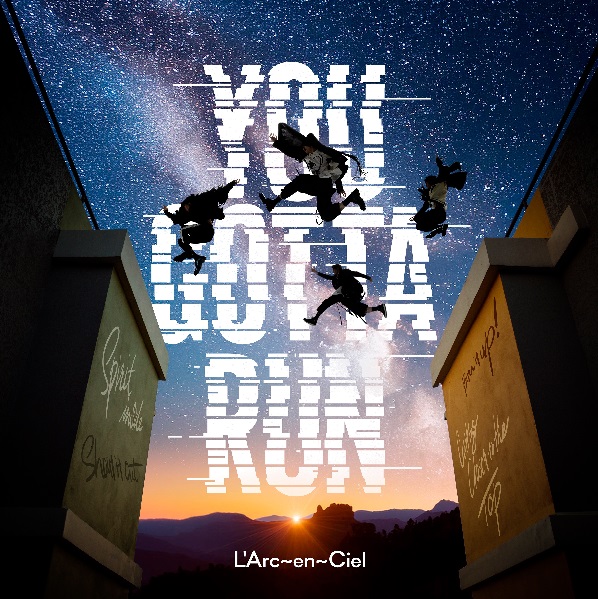 L’Arc~en~ciel lanza You Gotta Run